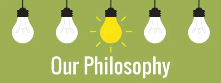Our Philosophy